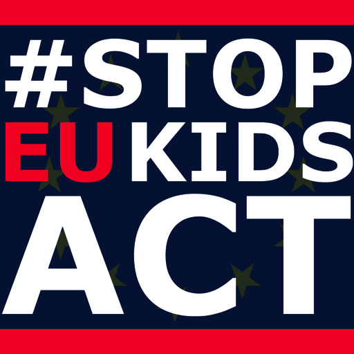 A square graphic design. The flag of the EU, on top is written in mostly white: #STOP EU KIDS ACT. EU is red and the bottom and top sides are also red.