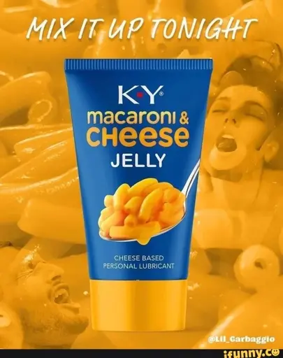 Tube of KY mac & cheese lube over a bowl of macaroni and o-faces. Text instructs viewer to mix it up tonigh.