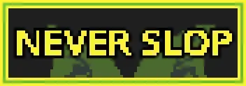88px by 31px gif that flashes "never slop" and "kill computers*